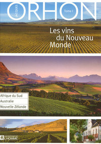 LES VINS DU NOUVEAU MONDE T1 AFRIQUE DU SUD, AUSTRALIE, NOUVELLE-ZELANDE