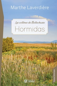 LES COLLINES DE BELLECHASSE. HORMIDAS