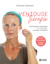 Ventouse Thérapie - Techniques et massages du visage pour une peau revitalisée