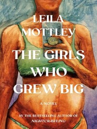 THE GIRLS WHO GREW BIG