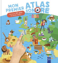 MON PREMIER ATLAS SONORE DU MONDE