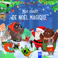 MON CHANT DE NOEL MAGIQUE