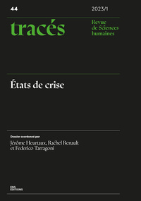TRACES, NO 44/2023-1. ETATS DE CRISE