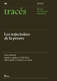 TRACES, NO 46/2025. LES TRAJECTOIRES DE LA PREUVE