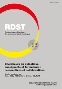 RDST, N 17/2018. CHERCHEURS EN DIDACTIQUE, ENSEIGNANTS ET FORMATEURS