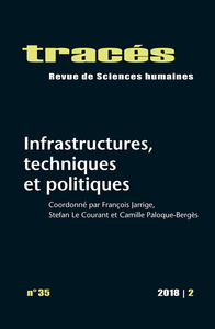 TRACES, N 35/2018. INFRASTRUCTURES, TECHNIQUES ET POLITIQUES