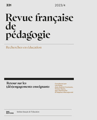 REVUE FRANCAISE DE PEDAGOGIE, NO 221/2023-4. RETOUR SUR LES (DES)ENGAGEMENTS ENSEIGNANTS