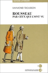 Rousseau par ceux qui l'ont vu