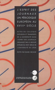 L'Esprit des journaux. Un périodique européen au XVIIIe siècle