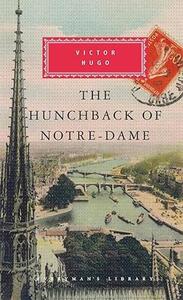 Victor Hugo The Hunchback of Notre-Dame (Everyman's Library CLASSICS) /anglais