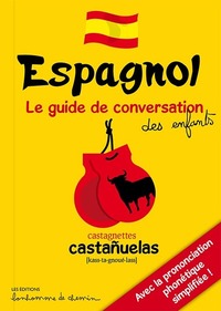 ESPAGNOL - POUR S'AMUSER A PARLER ESPAGNOL !