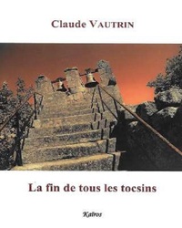 LA FIN DE TOUS LES TOCSINS