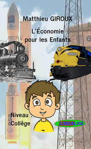 L'ECONOMIE POUR LES ENFANTS - NOUVELLE EDITION