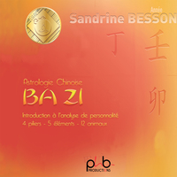 ASTROLOGIE CHINOISE BA ZI INTRODUCTION A ANALYSE DE PERSONNALITE - AUDIO