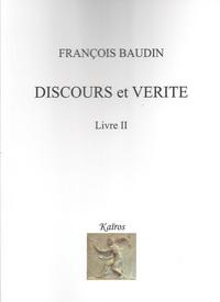 DISCOURS ET VERITE - LIVRE 2