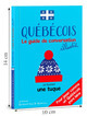 QUEBECOIS GUIDE DE CONVERSATION