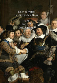 LE DROIT DES GENS LIVRE 2 - DES NATIONS