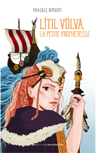 LITIL VOLVA, LA PETITE PROPHETESSE