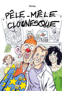 PELE-MELE CLOWNESQUE