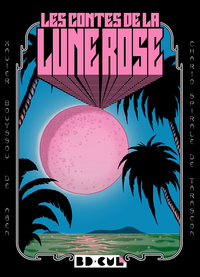 LES CONTES DE LA LUNE ROSE