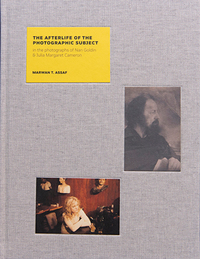 THE AFTERLIFE OF THE PHOTOGRAPHIC SUBJECT