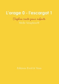 L'ORAGE 0 - L'ESCARGOT 1 - CONTE THERAPEUTIQUE POUR ENFANTS