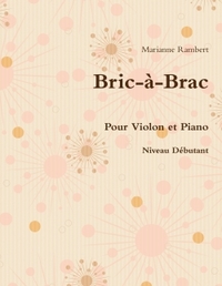 Bric-à-Brac pour Violon et Piano