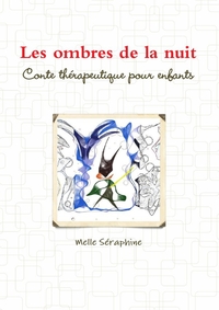 LES OMBRES DE LA NUIT - CONTE THERAPEUTIQUE POUR ENFANTS