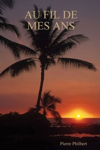 AU FIL DE MES ANS