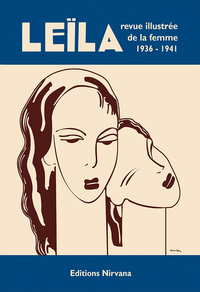 LEILA - REVUE ILLUSTREE DE LA FEMME 1936-1941