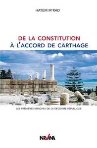 De La Constitution A L'Accord De Carthage