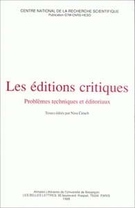 Les Editions critiques - problèmes techniques et éditoriaux