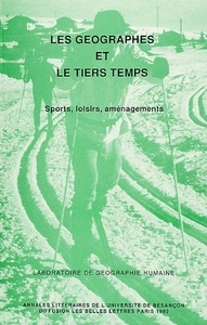 Les géographes et le tiers temps - sports, loisirs, aménagements