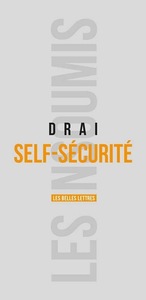 SELF-SECURITE - LE RETOUR DE L'INDIVIDU DANS LA SECURITE