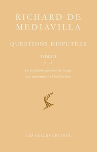 QUESTIONS DISPUTEES. TOME II: QUESTIONS 9-13. LA CONDITION GENERALE DE L'ANGE I; LA PUISSANCE DE L'I