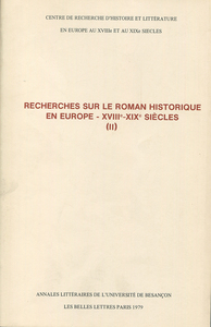 Recherches sur le roman historique en Europe, 18e-19e siècles, II