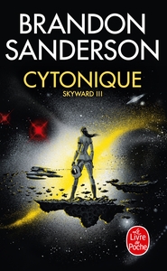 Cytonique (Skyward, Tome 3)