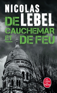 DE CAUCHEMAR ET DE FEU