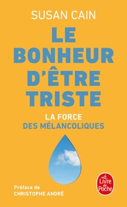 LE BONHEUR D'ETRE TRISTE