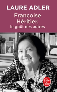 FRANCOISE HERITIER - LE GOUT DES AUTRES