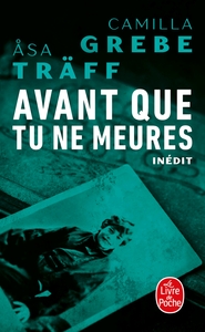 Avant que tu ne meures (Siri Bergman, 3)