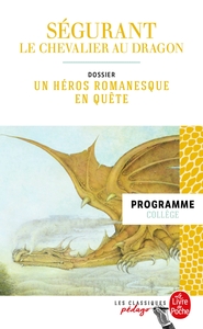 Ségurant : le Chevalier au dragon (Edition pédagogique)