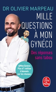 MILLE QUESTIONS A MON GYNECO