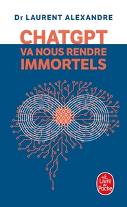 CHATGPT VA NOUS RENDRE IMMORTELS