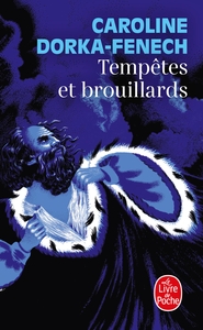 TEMPETES ET BROUILLARDS