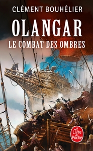 Le Combat des ombres (Olangar, Tome 3)