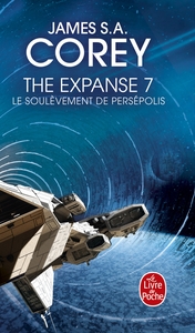 LE SOULEVEMENT DE PERSEPOLIS (THE EXPANSE, TOME 7)