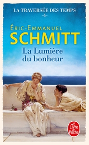 La Lumière du bonheur (La Traversée des temps, Tome 4)