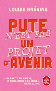Pute n'est pas un projet d'avenir