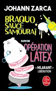 Braquo Sauce Samourai suivi de Opération latex